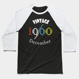 1960 Vintage December Birthday Baseball T-Shirt